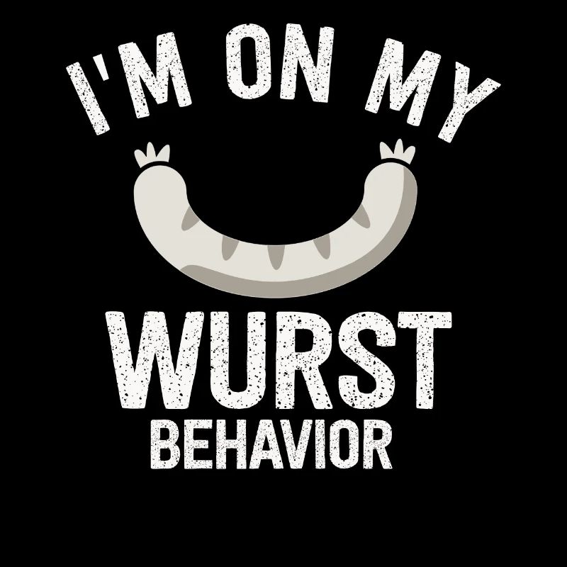 I Am On My Sausage Behavior