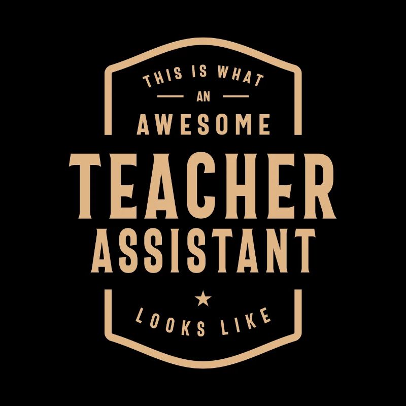 Teacher Assistant Funny Job Title Profession