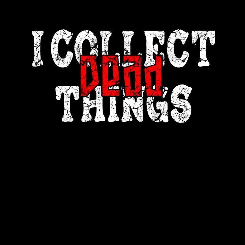 Je collectionne les choses mortes