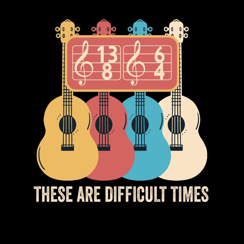 These Are Difficult Times Funny Music Pun