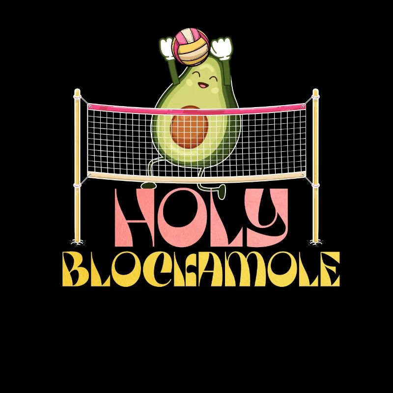 Holy Blockamole Volleyball Avocat