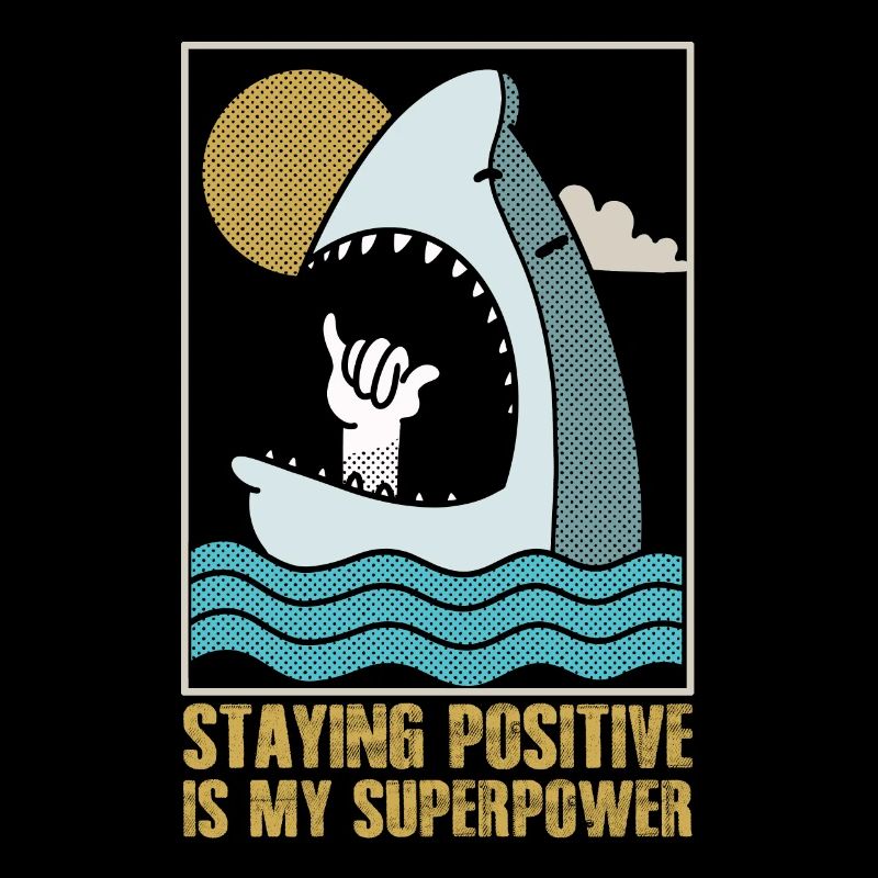 Staying Positive Is My Superpower