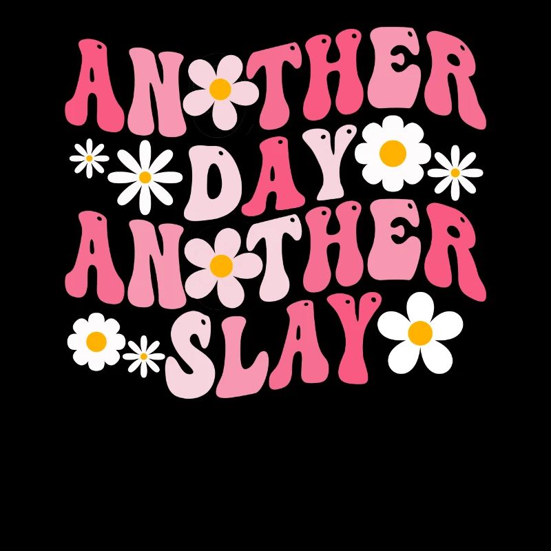 Ein anderer Tag, ein weiterer Slay, motivierend