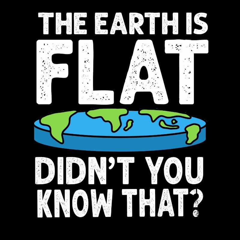La terre est plate, vous ne le saviez pas ?