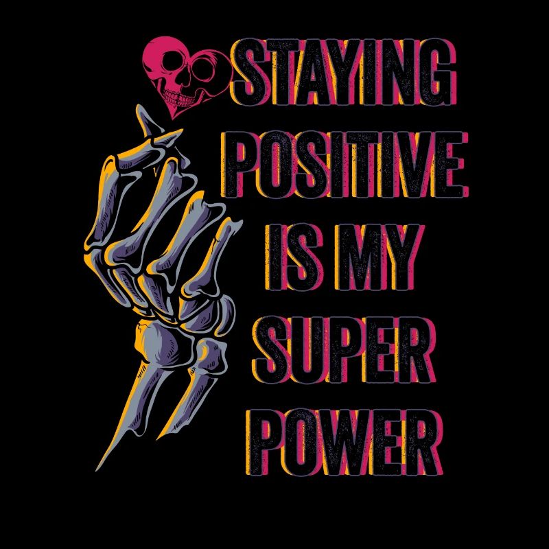 Staying Positive Is My Superpower