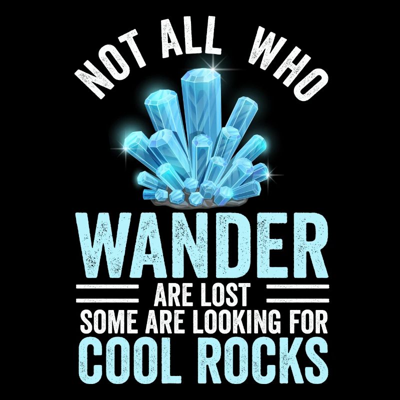Wander Some Looking For Cool Rocks