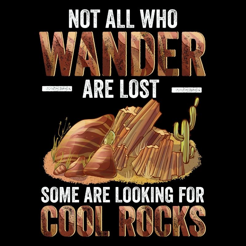 Wander Some Looking For Cool Rocks