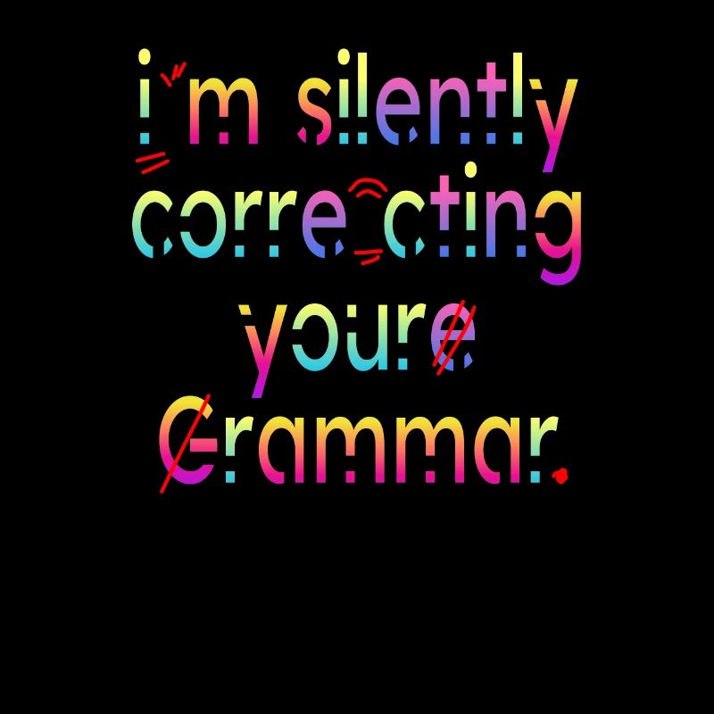 I'm Silently Correcting Your Grammar