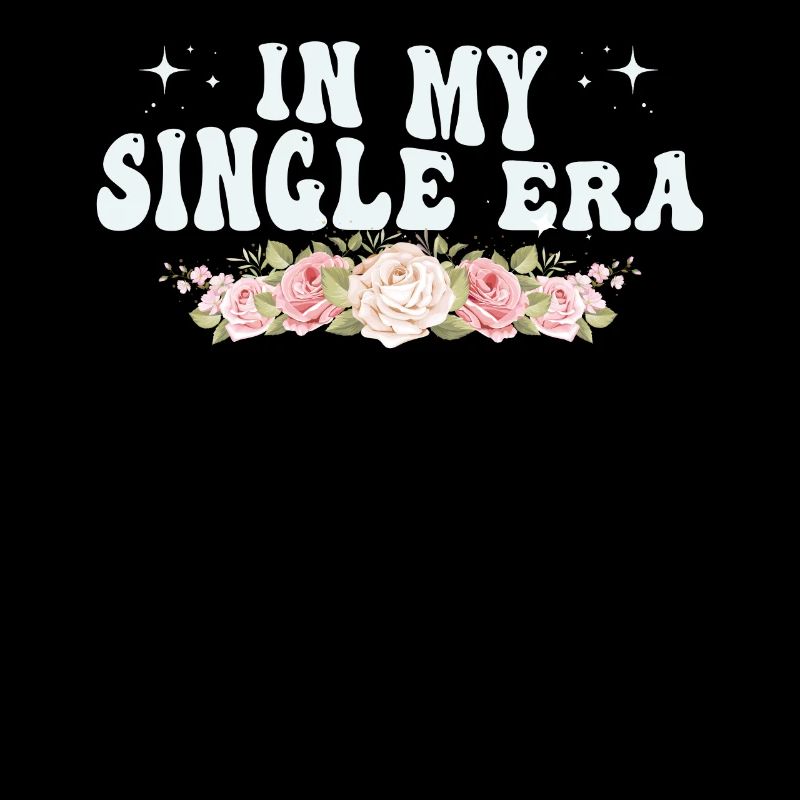 In My Single Era Funny Single Life