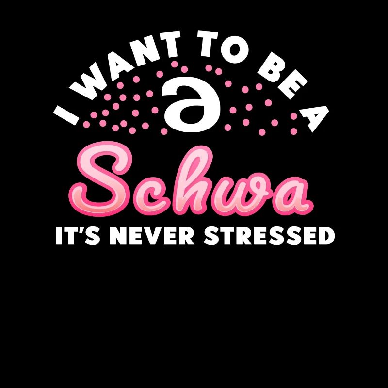 Ich will ein Schwa sein, der nie gestresst ist