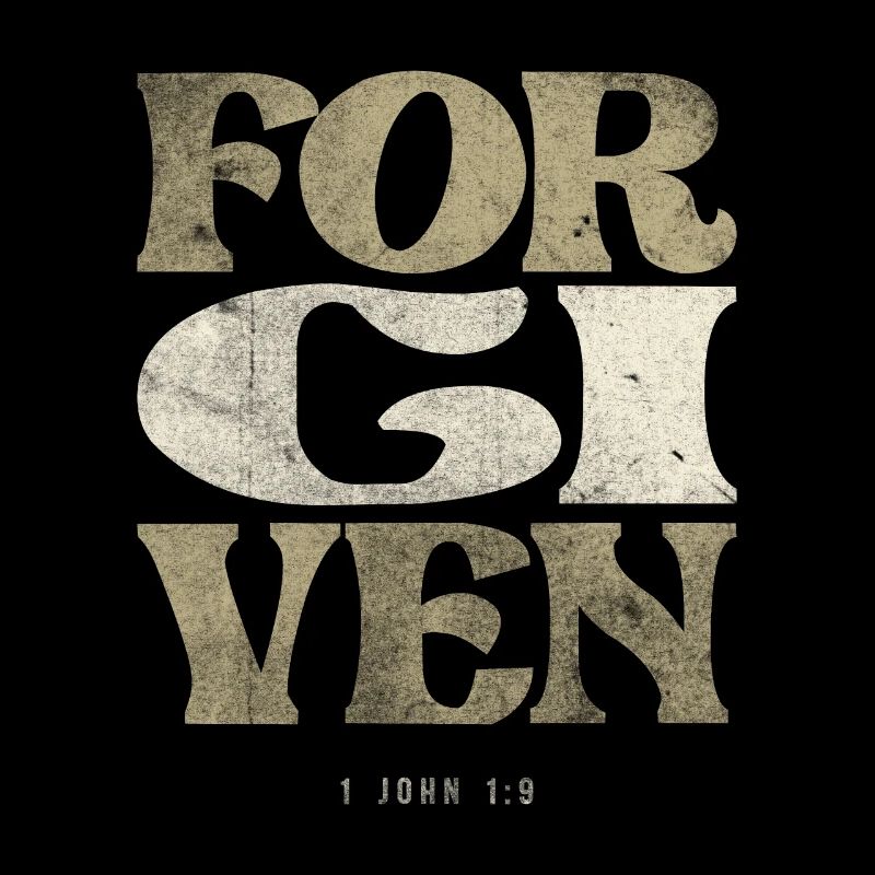 Forgiven - 1 John 1:9 Bible Verse Christian