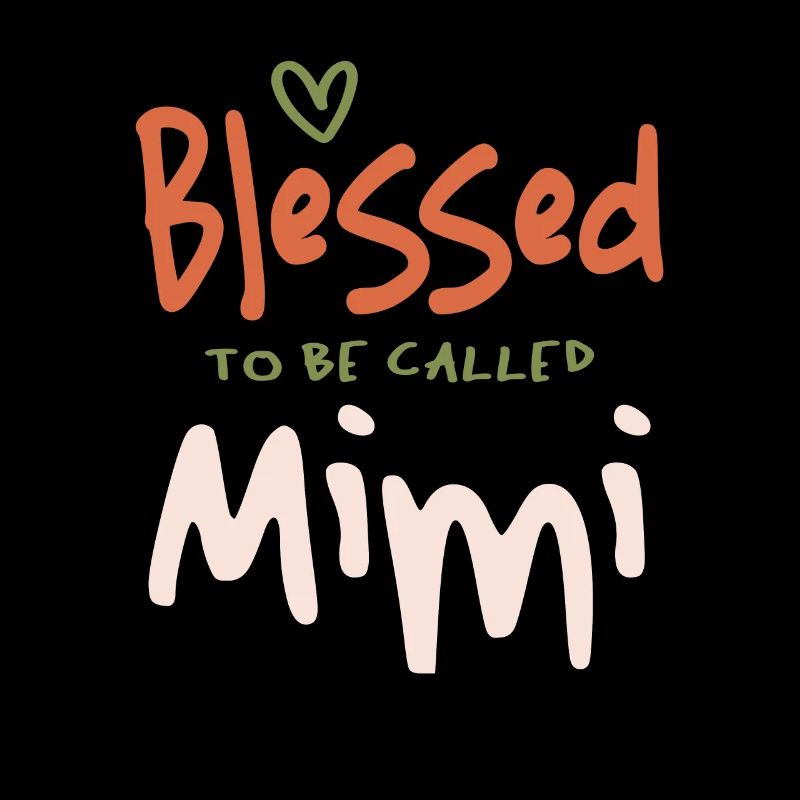 Bless To Be Called Mimi - Mother's Day