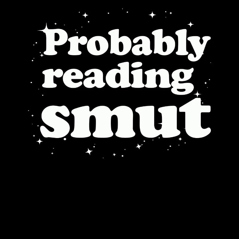 Wahrscheinlich lesen Schmutz Liebesromane Schmutz