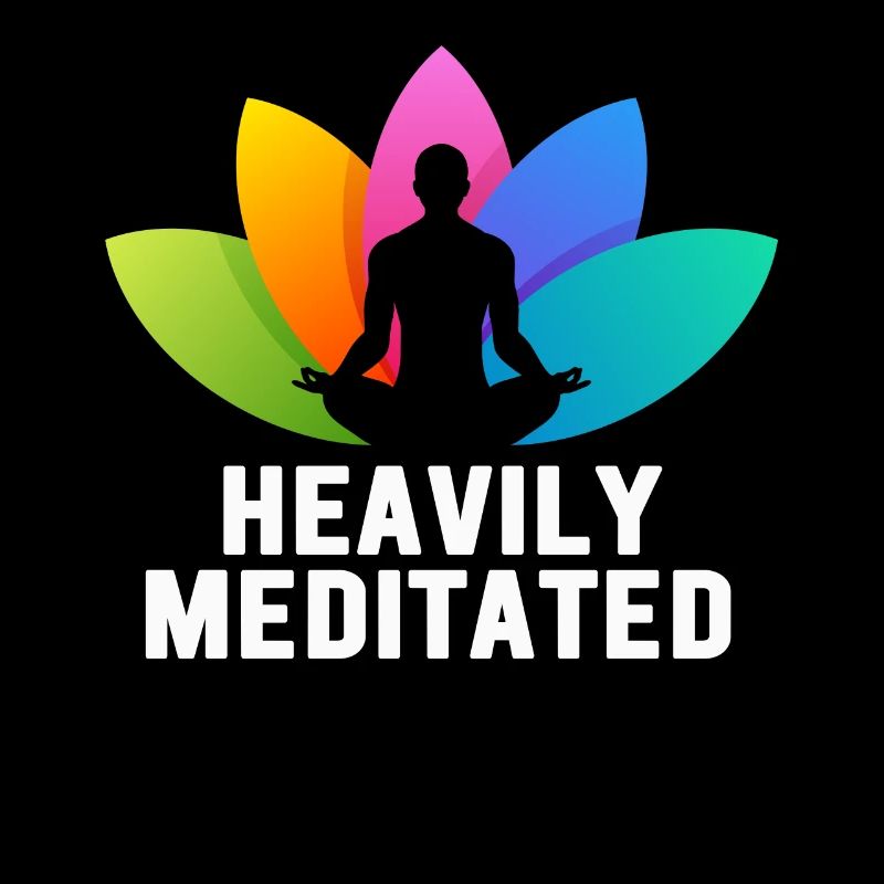 Heavily Meditated