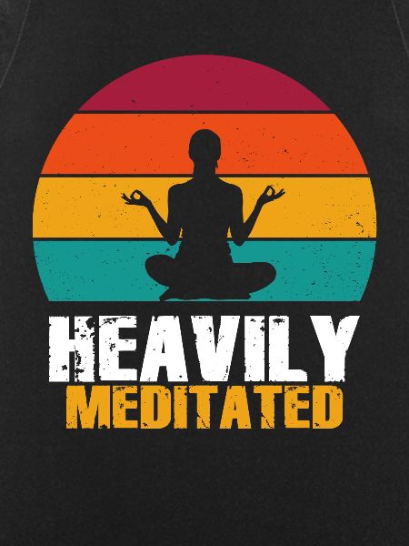 Heavily Meditated