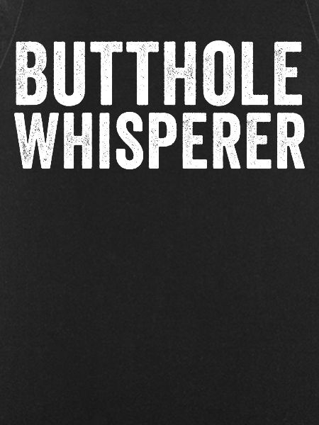Butthole Whisperer