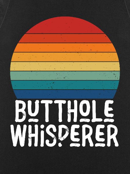 Butthole Whisperer