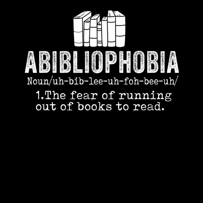 Abibliophobia Bookworm Reading Books