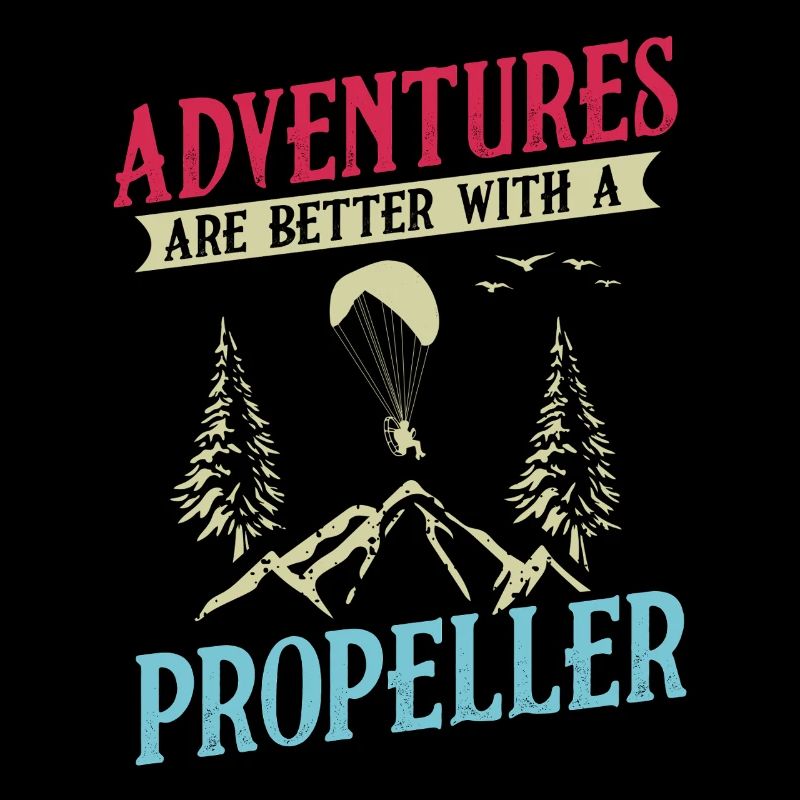 Abenteuer sind besser mit einem Propeller