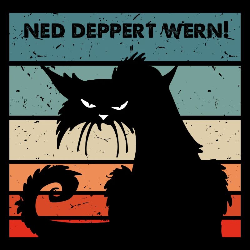 Ned deppert werden lustiger Spruch Katze