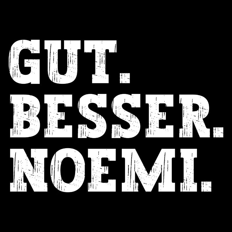 Gut Besser Noemi Lustiger Spruch Name Noemi