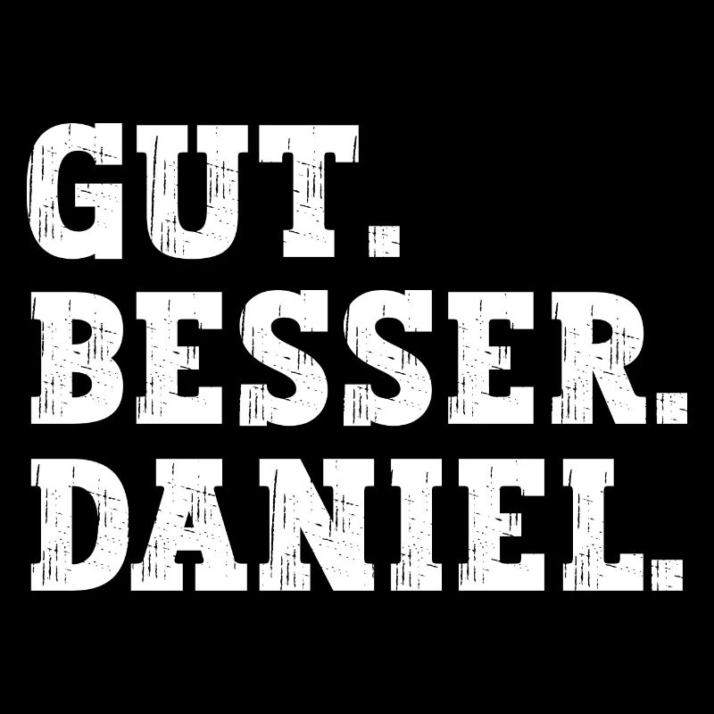Gut Besser Daniel Lustiger Spruch Name Daniel