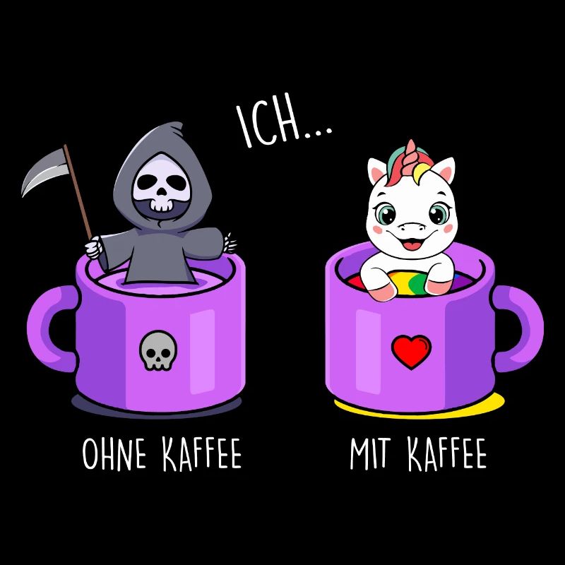 Ich ohne Kaffee Ich mit Kaffee Einhorn Kaffee