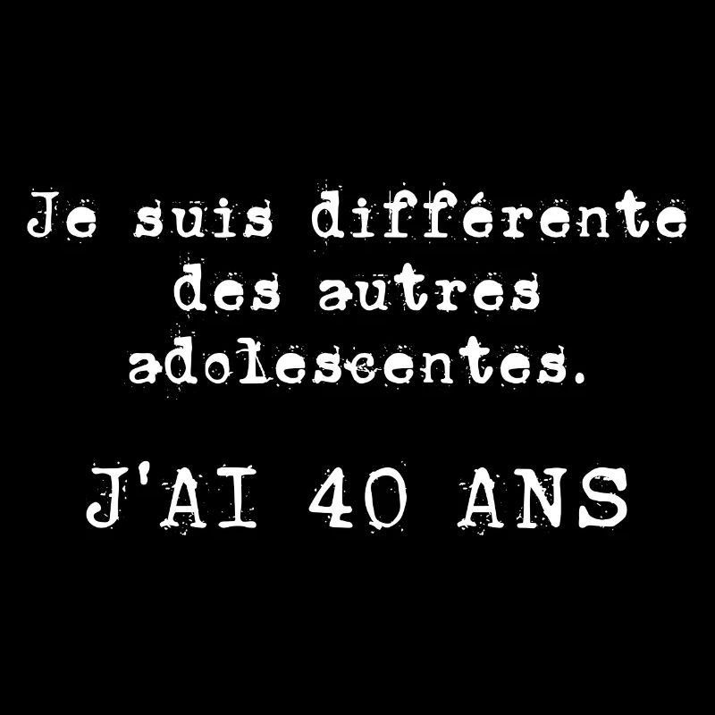 j'ai 40 ans
