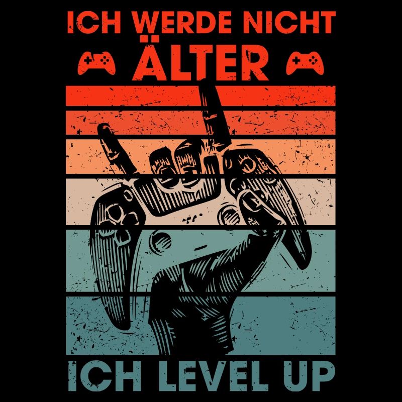 Ich werde nicht älter ich level up Gamer