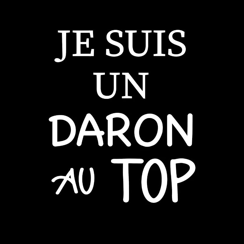 Je suis un daron au top