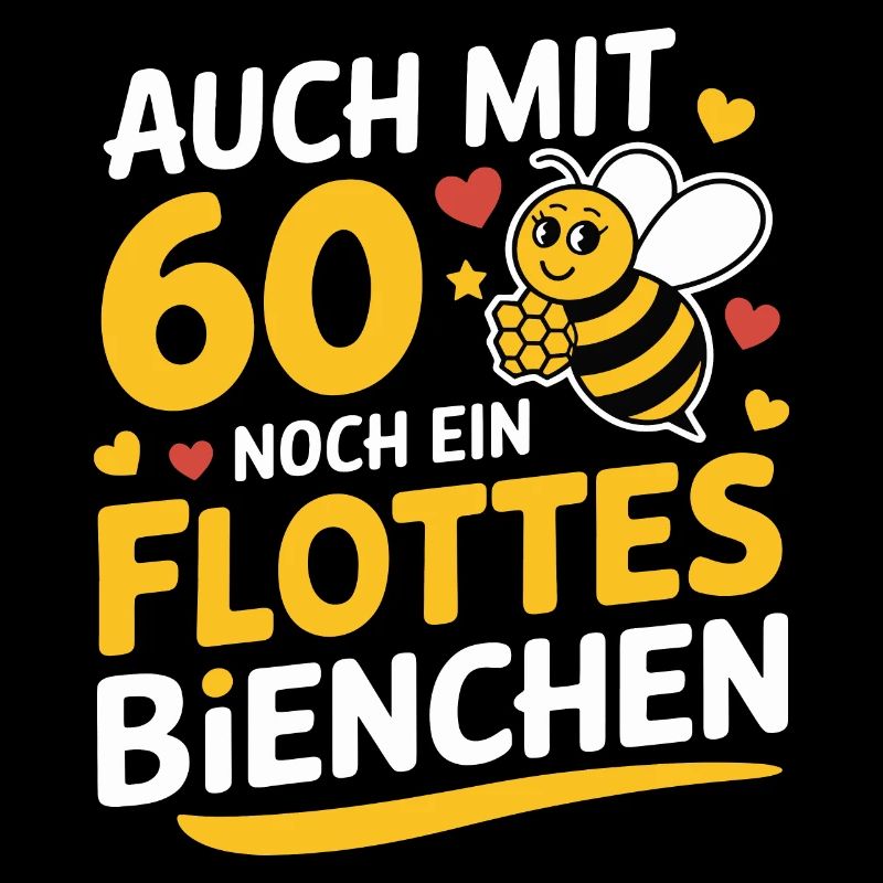 AUCH MIT 60 NOCH EIN FLOTTES BIENCHEN