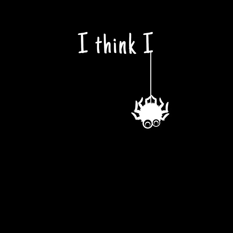 Denglisch Redewendung Spruch I Think I Spider