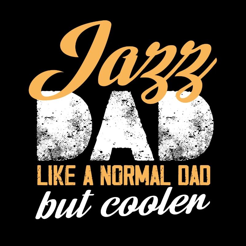 Papa jazz comme un papa normal mais design plus cool