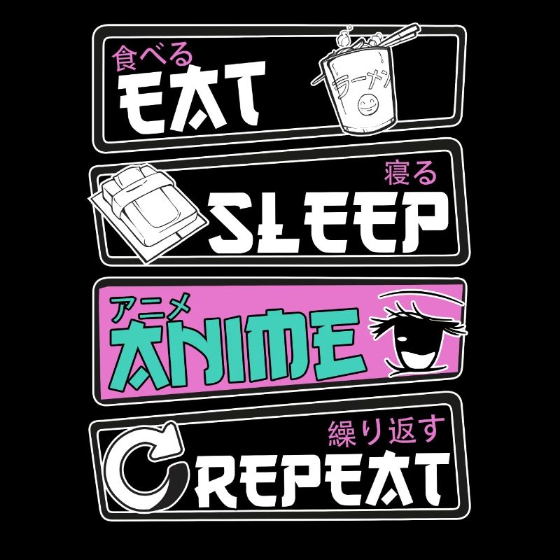 Eat Sleep Anime Repeat
