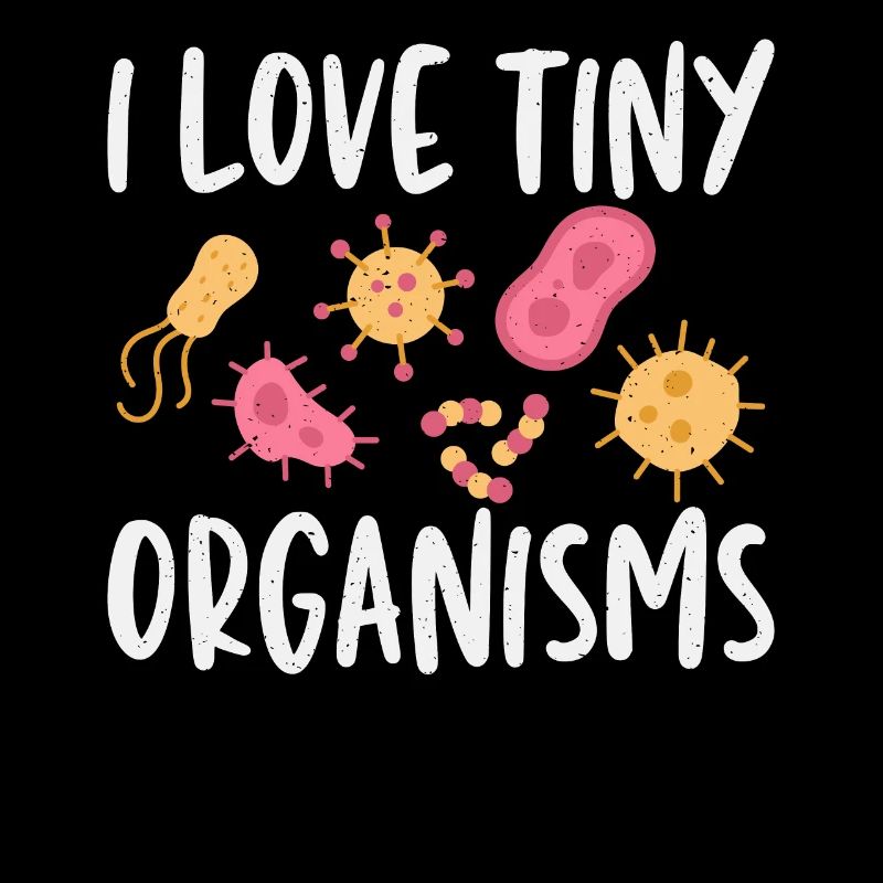 I love small organisms microbiology