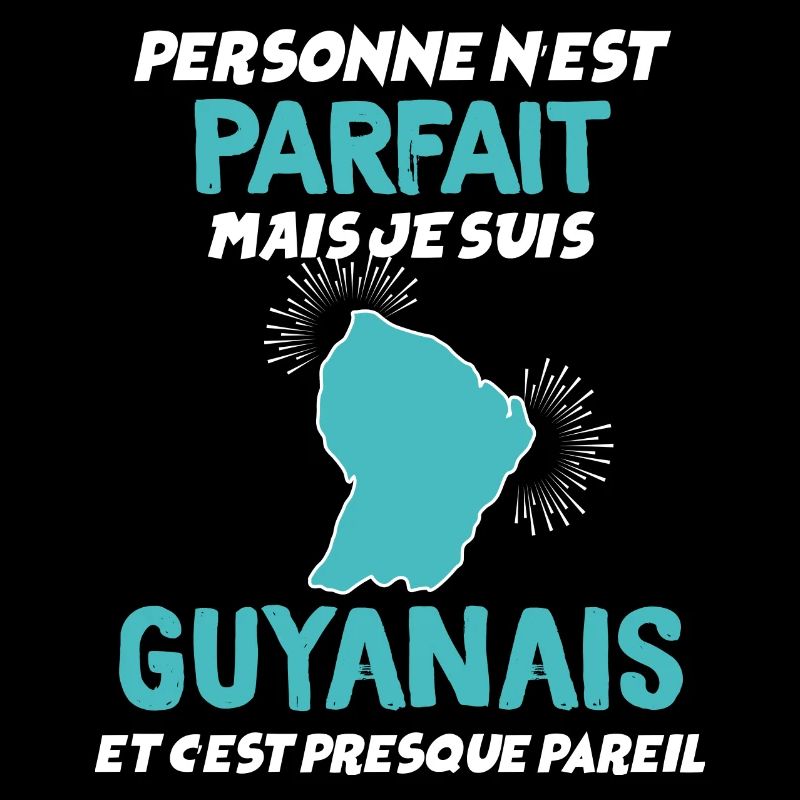 Le Guyanais Parfait Citation Drôle Guyane