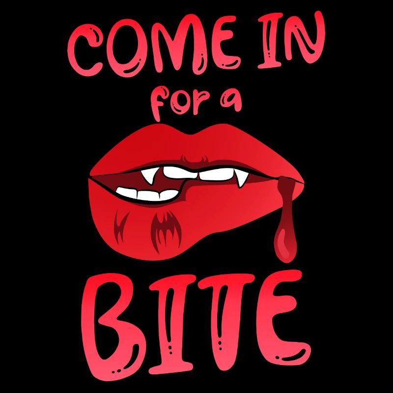 Come for a Vampire Bite Halloween Humor