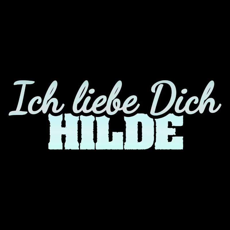 Hilde als Liebe