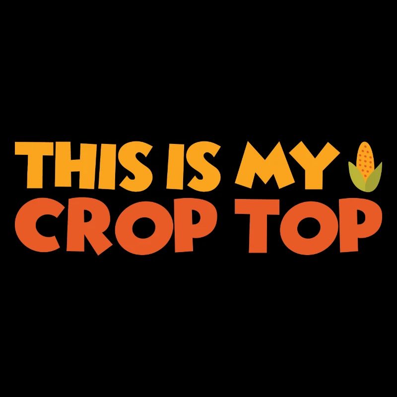 Funny Farming Quotes This Is My Crop Top Farmer