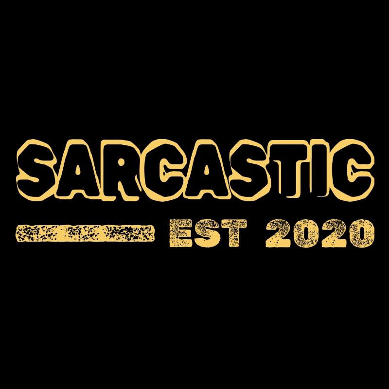 Sarcastic 2020