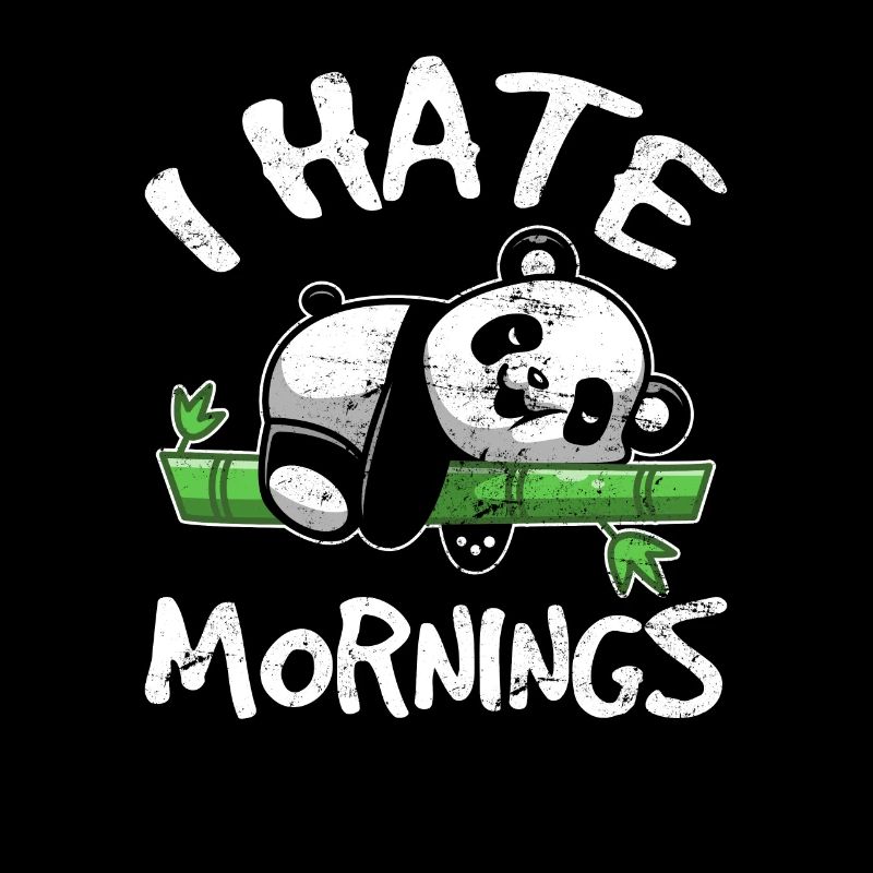I Hate Mornings Cute Panda Bear For Women Panda Lo