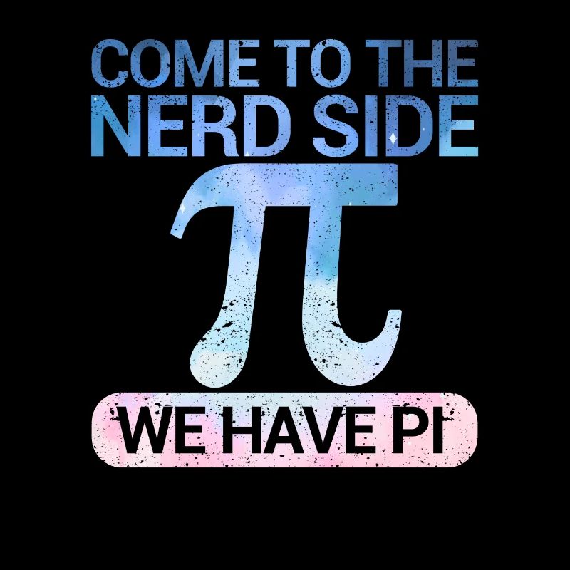 Komm auf die Nerd-Seite Wir haben Pi Day Math Nerd