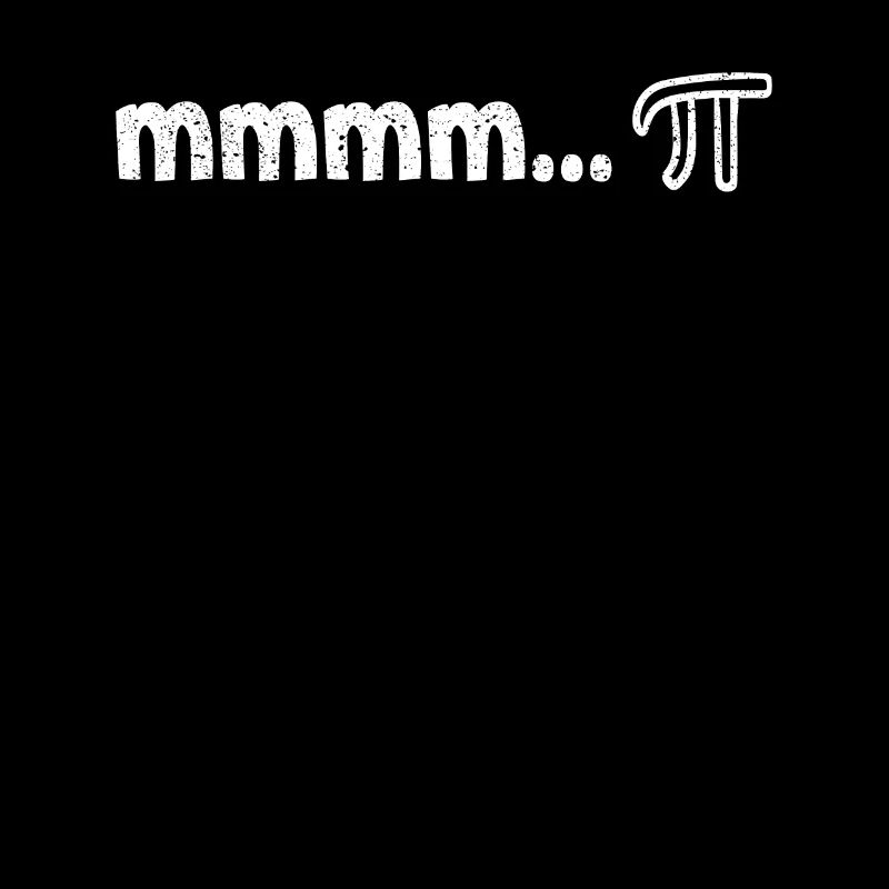 Mmm Pi Day Funny Math Lovers Science