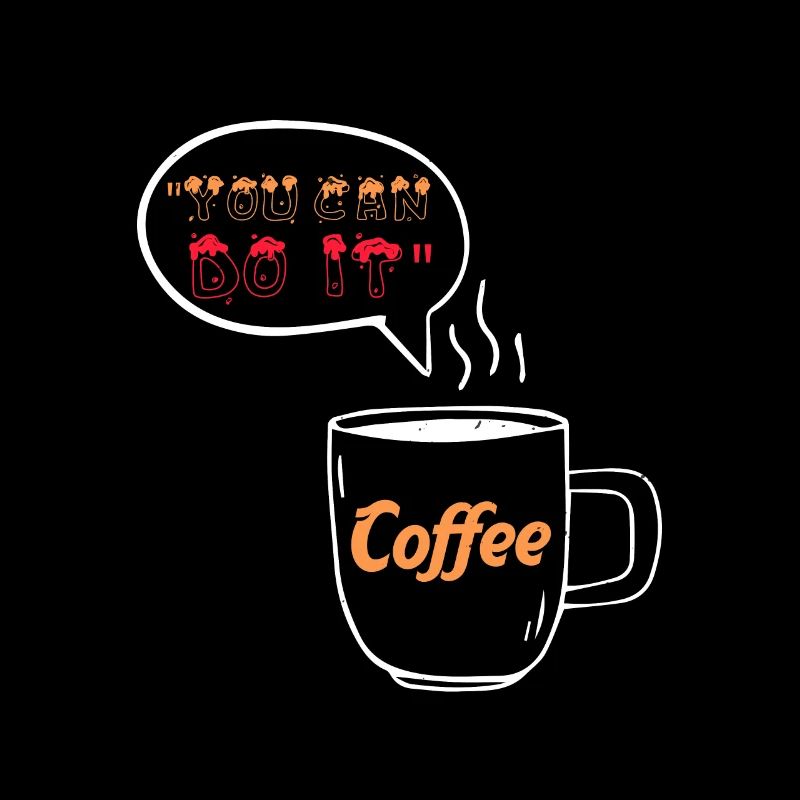 YOU CAN DO IT COFFEE