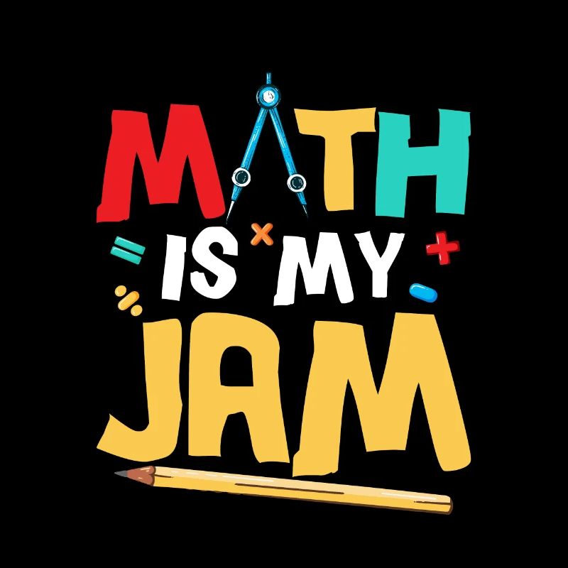 Math Is My Jam Education Math Teacher