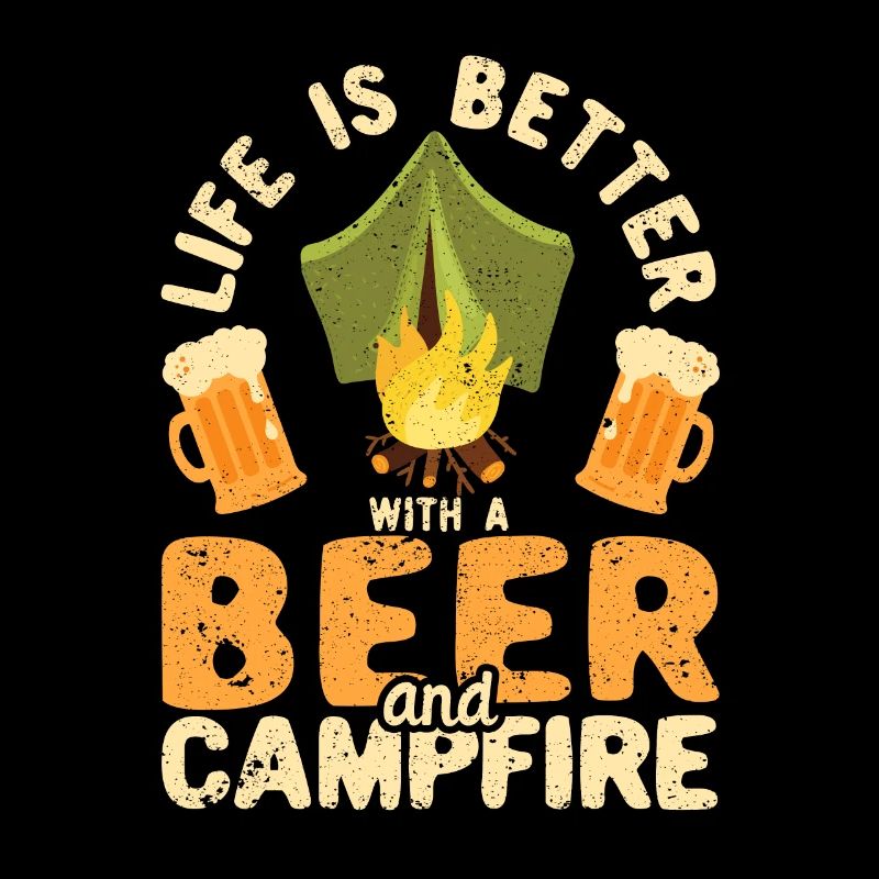 Life is better with a beer and campfire