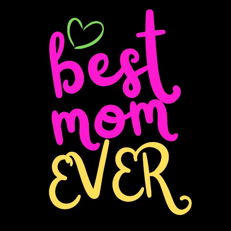 Best mom ever - Muttertag Design