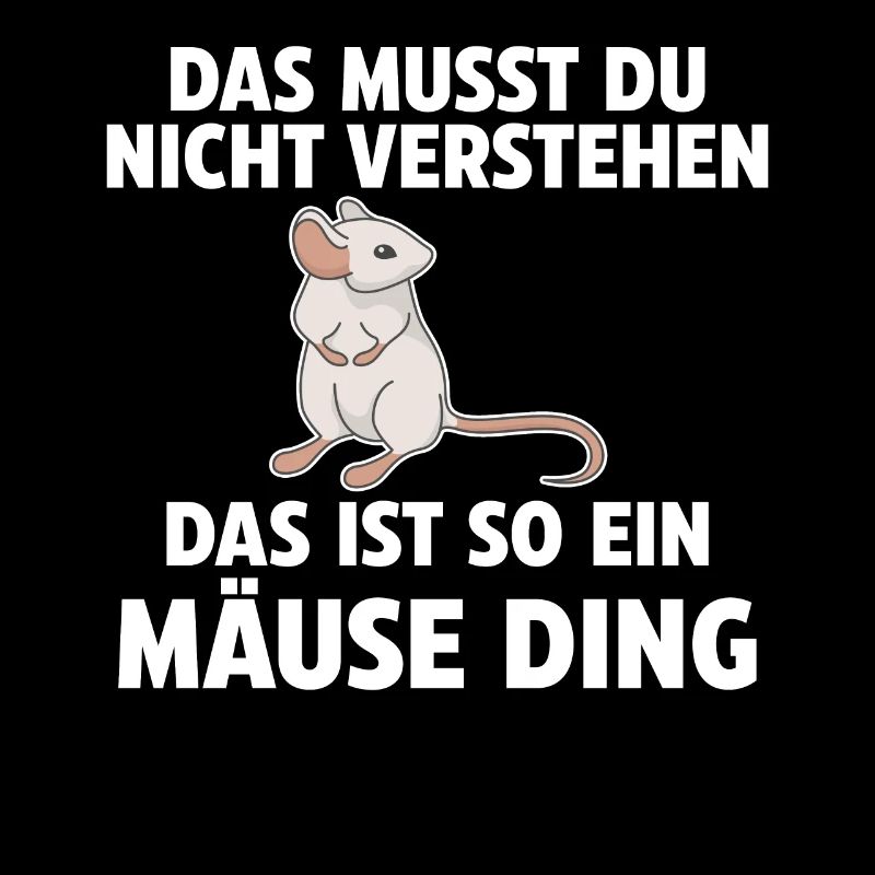 Das ist so ein Mäuse Ding