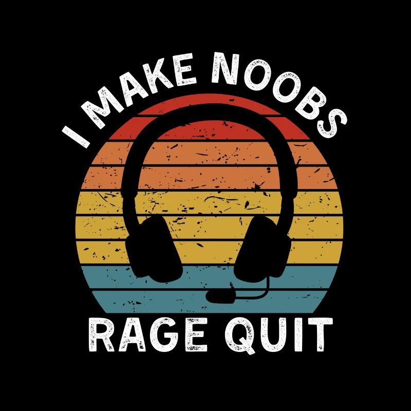 I make noobs rage quit