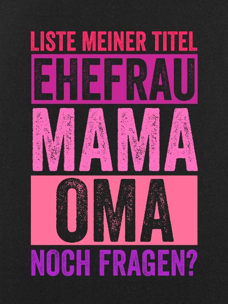 Ehefrau Mutter Großmutter Mama Oma